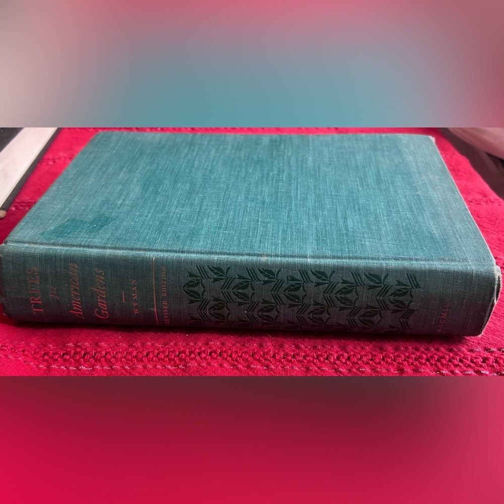 Trees for American Gardens Donald‎ Wyman Hardcover 1965 Gardeners Vintage